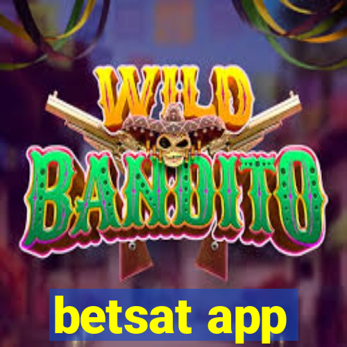 betsat app